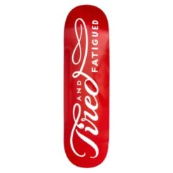 Tired Always 8.38" Skateboard Deck